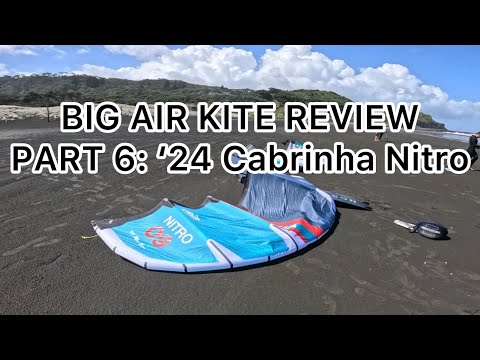 Big Air Kite Review 6 - 2024 Cabrinha Nitro Apex