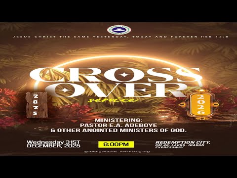 RCCG CROSS OVER SERVICE 2025