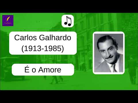 É O Amore - Carlos Galhardo