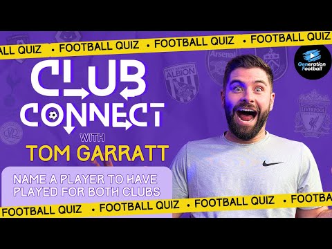 FOOTBALL QUIZ | CLUB CONNECT ⚽ with @TomGarrattVlogs | Name a player that's played for both teams!