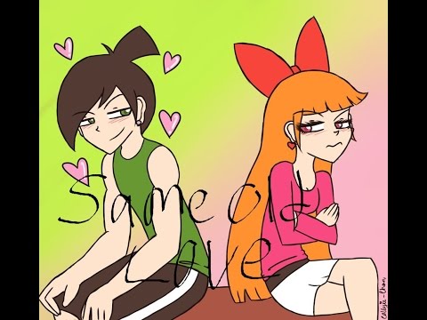 Butch x Blossom - Same Old Love ~Requested By: MLPFAN GIRL~