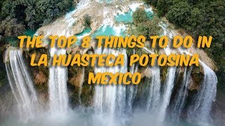 preview picture of video 'The Top 8 things to do in La Huasteca Potosina - LeAw in Mexico'