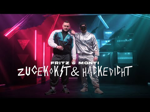 Fritz und Monti - ZUGEKOKST UND HACKEDICHT (prod. Demuvi)