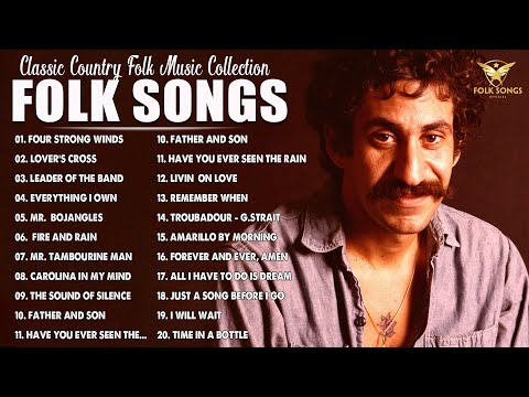Greatest Hits Classic Folk Songs Of All Time - Folk Songs & Country Music Collection