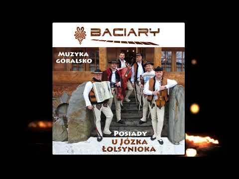 Baciary - Kiedy Jo Se Jechoł