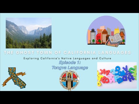 Episode 1: Tongva Language | The Ghost Town of California Languages