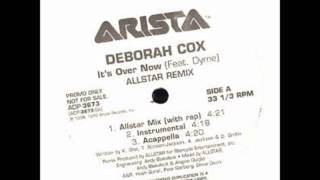 Deborah Cox - It&#39;s Over Now (Allstar Mix)