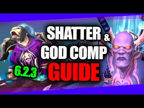 Shatter/God Comp - Guide