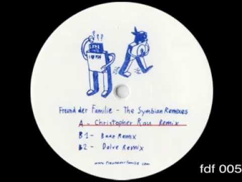 FDF005 Freund der Familie - The Symbian Remixes (Christopher Rau Remix)