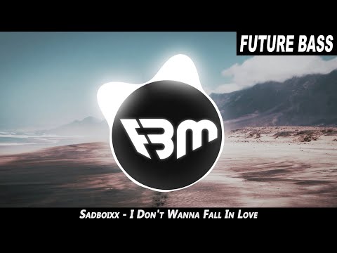Sadboixx - I Don't Wanna Fall In Love | FBM