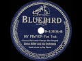 1939 HITS ARCHIVE: My Prayer - Glenn Miller (Ray Eberle, vocal)