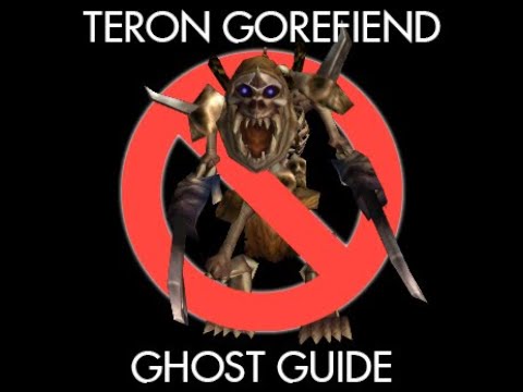 Teron Gorefiend - How to Ghost