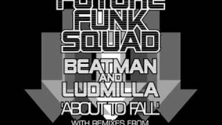Future Funk Squad and Beatman & Ludmilla feat. Ben Keenan - About To Fall (Eshericks Remix)