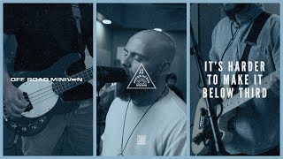 It's Harder to Make It Below Third Music Video
