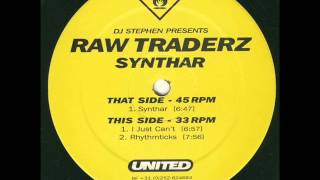 DJ Stephen Presents Raw Traderz - Synthar