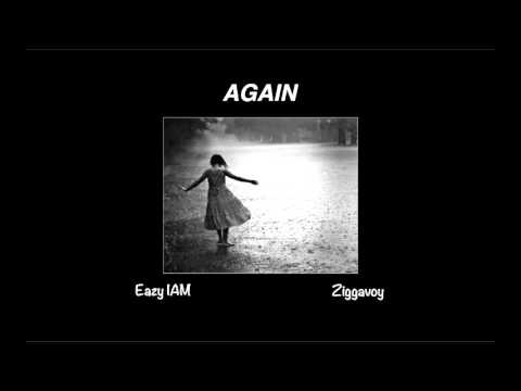 EazyIAM x Ziggavoy - Again