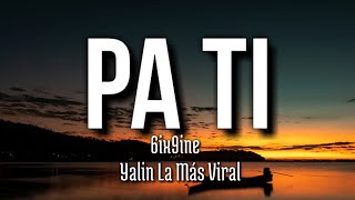 6ix9ine - Pa Ti (feat. Yalin La Más Viral) (Letra/Lyrics) | Leyenda Vival