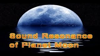 Sound of Moon planet चंद्र ध्वनि कवच Mantra Science
