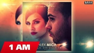 Alex Mica - Hola Chiquitita (Radio edit)