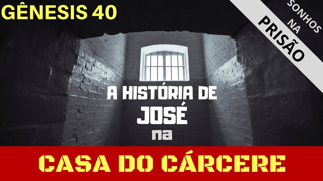 Gênesis 40 - José na Prisão