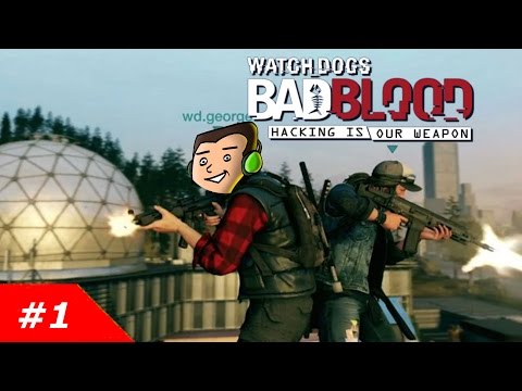 Time to Fix The Fixers | Watch_D0gs Bad Blood Co-Op #1