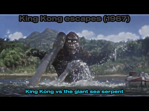 King Kong escapes (1967)   King Kong vs the giant sea serpent
