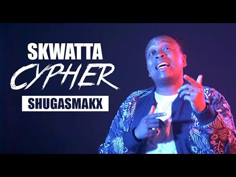 The Skwatta Cypher Series ft Shugasmakx (5/6)