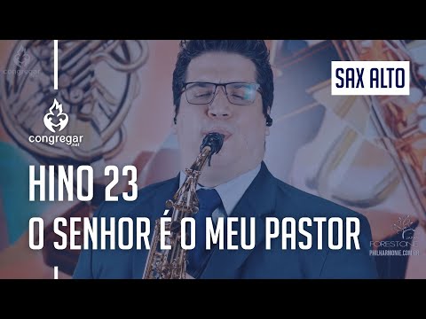 🎷 Hino 23 - O Senhor é o meu Pastor - Sax Alto - CCB 🎷