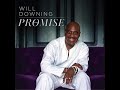 Will Downing - I Hear A Voice