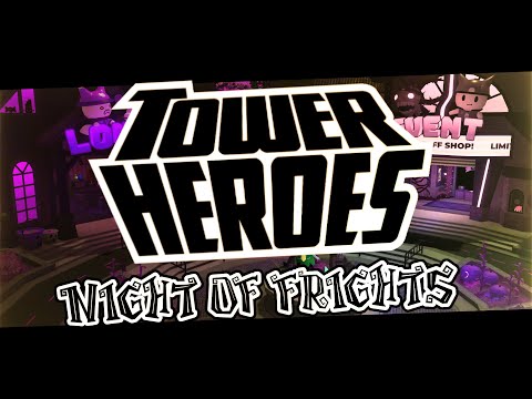 NIGHT OF FRIGHTS …in the Spooky Lobby! ~ Tower Heroes OST