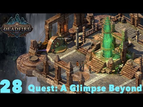 Quest: A Glimpse Beyond - Pillars of Eternity II : Deadfire (Veteran Walkthrough) Part 28