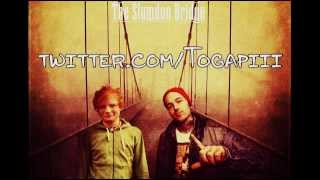 Tone - Ed Sheeran ft. Yelawolf [The Slumdon Bridge]