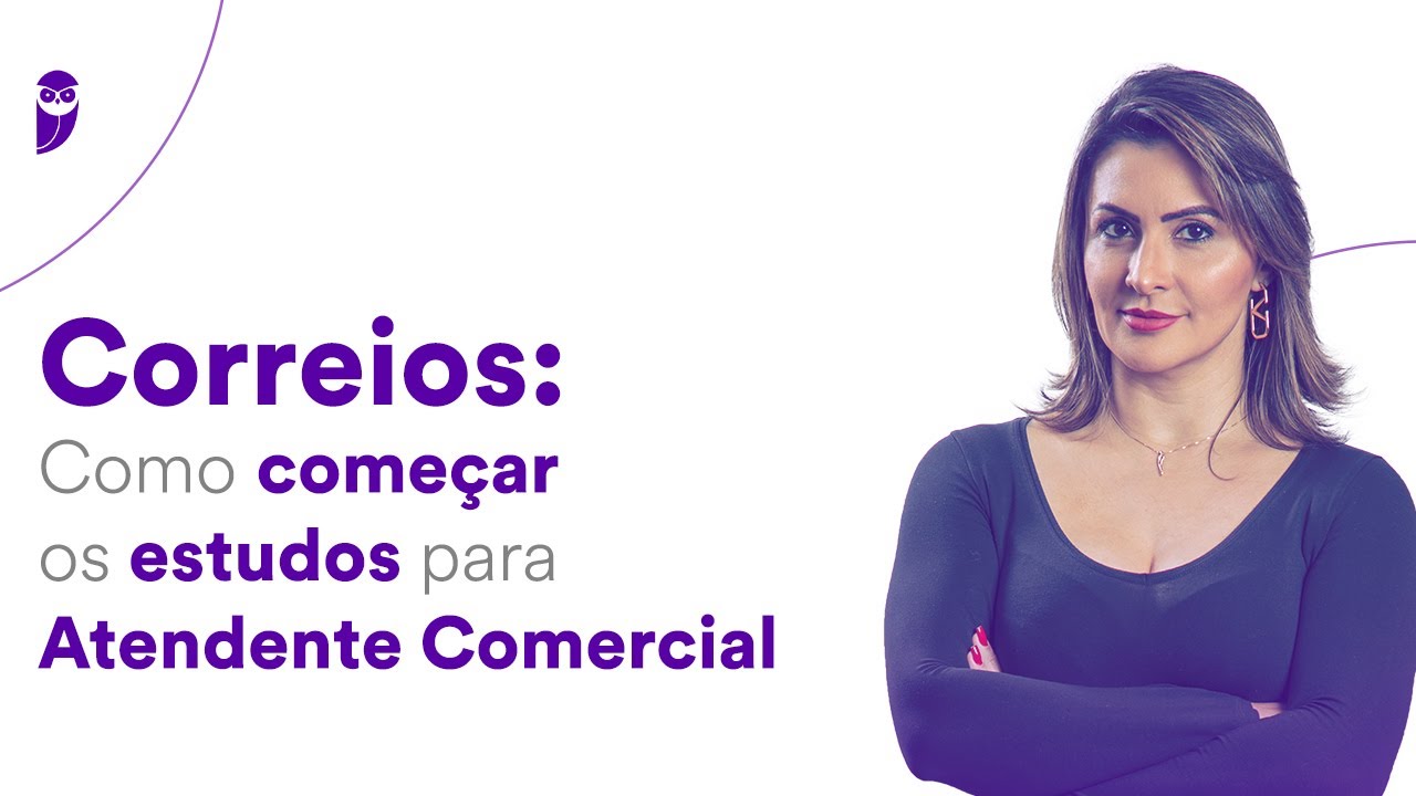 Concurso Correios: Como começar os estudos para Atendente Comercial