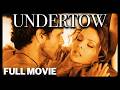Undertow Full Movie Great Action Movies