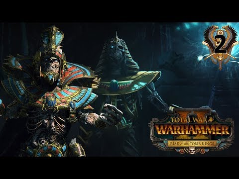 SETTRA SHAPES AN EMPIRE! - Tomb Kings Total War Warhammer 2 Campaign #2