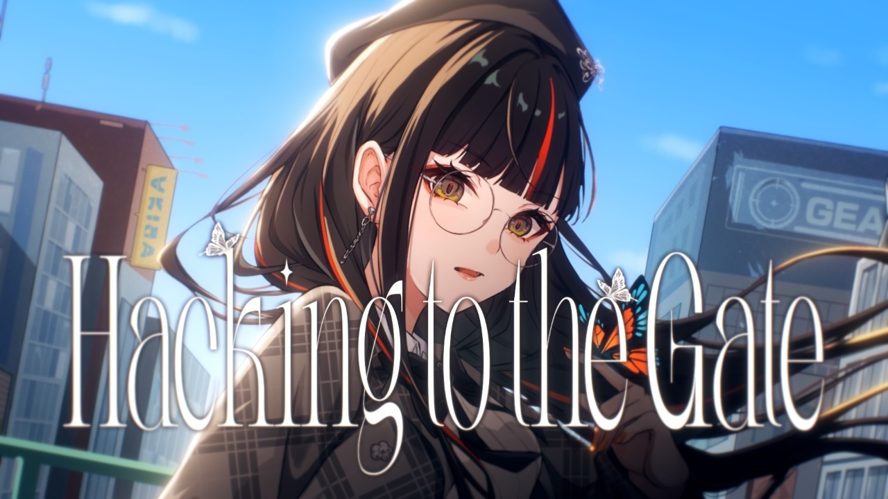 Hacking to the gate / 蝶屋はなび cover