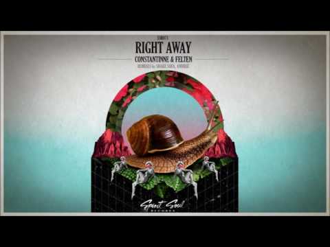 Constantinne & Felten -  Right Away (Original Mix)