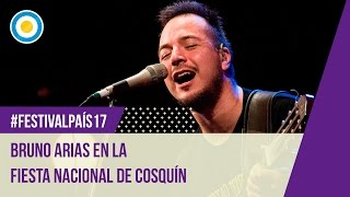 Festival País ‘17 - Bruno Arias en la octava luna de Cosquín