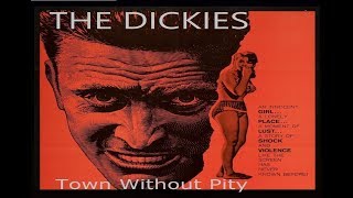 THE DICKIES Town Called Pity