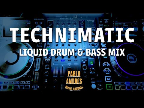 Technimatic Classics - Liquid DnB Mix (Uplifting)