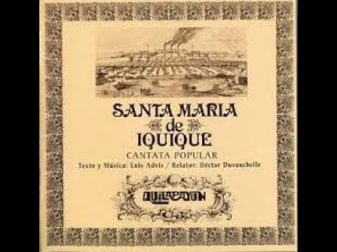 Quilapayún - Cantata Santa María de Iquique (Luis Advis)