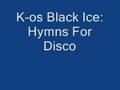 K-os Black Ice: Hymns For Disco