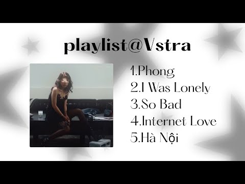 Vịu ơ cụa e🤩 Playlist​-Vstra
