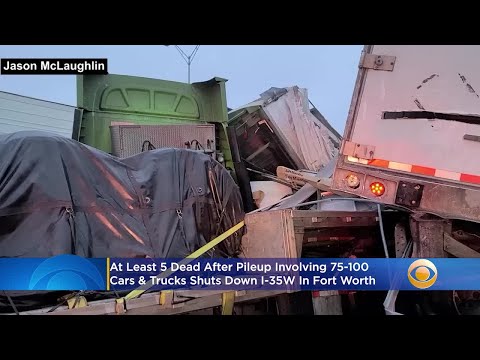 At Least 5 Dead After Pileup Involving 75-100 Cars & Trucks Traps Drivers, Shuts Down I-35W In Fort