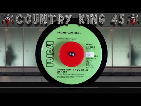 Archie Campbell - Daddy Don't You Walk So Fast