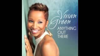 Vivian Green - Anything Out There
