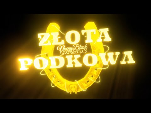 NOCNY BLASK FT. GRUBVS - ZŁOTA PODKOWA (PROD. S3 X FAUDEE X BACA)