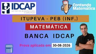 ITUPEVA | Correção de Matemática e Informática | PEB (Inf.) / período da tarde | banca IDCAP