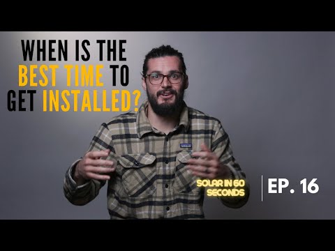 When is the Best Time to Get Installed?