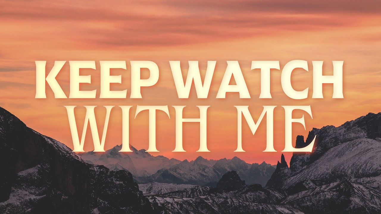 Keep Watch With Me | 3/5